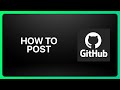 How To Post On GitHub Tutorial