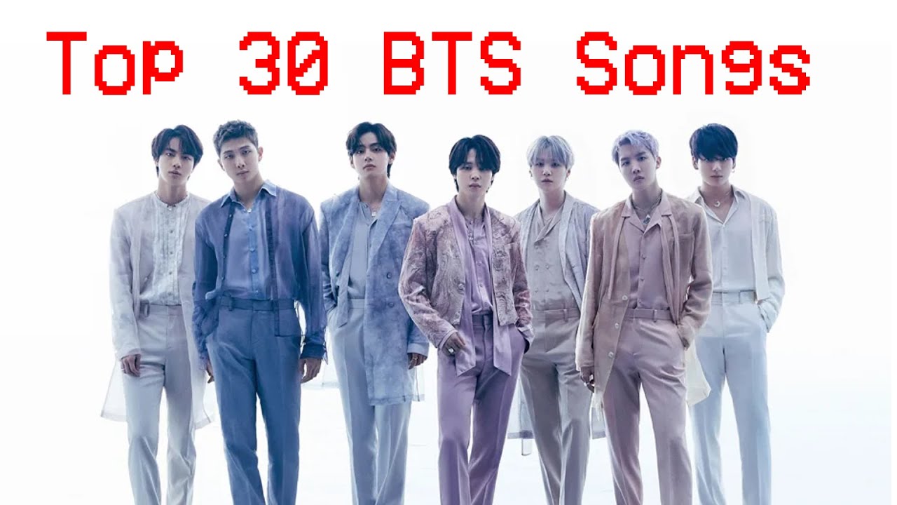 My Top 30 BTS Songs - YouTube