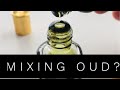 Mixing oud?