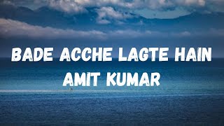 Bade Acche Lagte Hain (Lyrics) | Balika Badhu | Sachin & Rajni Sharma | Amit Kumar | Lyrical Music