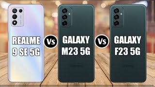 Realme 9 Se Vs Samsung Galaxy F23 Vs Samsung Galaxy M23 | Animated comparison