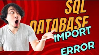 Sql database import error solved😍