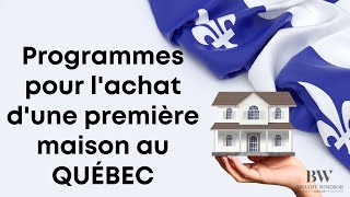 🏡 Programmes pour l'achat d'une première maison au QUEBEC 💰