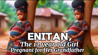 She Was IMPREGNATED By Her GRANDFATHER at 12 Years Old... #africantales #folktal