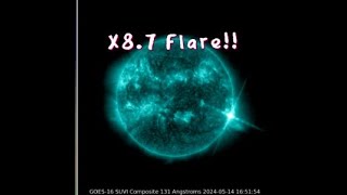 Heads up! Largest Flare this Solar Cycle X-8.7 just occured! Tuesday 5/14/2024