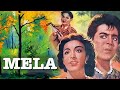 Mela (1948) - [HD] Dilip Kumar | Nargis | Jeevan | Rehman - Hindi Full Movie