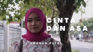 Anggun Putri - Cinta Dan Asa (Official Music Video)