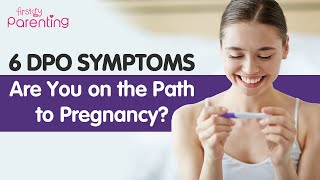 Pregnancy Signs & Symptoms at 6 Days Past Ovulation