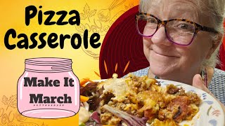 Make It March - Pizza Casserole