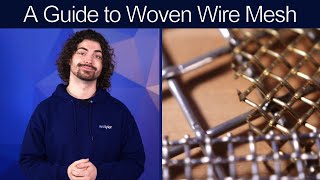 A Guide to Woven Wire Mesh