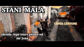 CENTA STANI MALA KRAJ MENE OBRADA