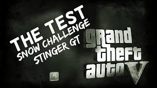 The Test Snow Challenge - Stinger GT - Grand Theft Auto 5 Speed Test