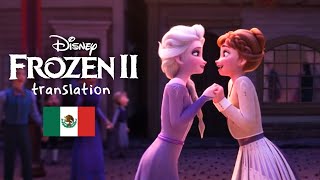 FROZEN 2 | Some Things Never Change (Latin Spanish | S+T)