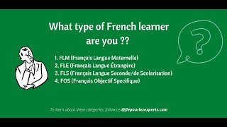 What type of French learner are you : FLM / FLS / FLE / FOS ? | French language learners | FR |