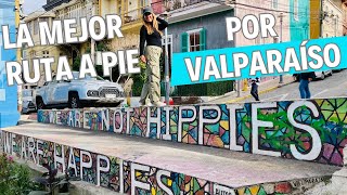 Valparaíso en un día... La mejor ruta a pie por Cerros ALEGRE y CONCEPCIÓN