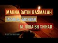 MAKNA BATIN BASMALAH - TAFSIR AL-MISHBAH - M. QURAISH SHIHAB | Ruang Jeda Warkop Buku