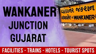 Wankaner Junction Railway Station | वांकानेर जंक्शन रेल्वे स्टेशन | Info, Hotels, Places To Visit