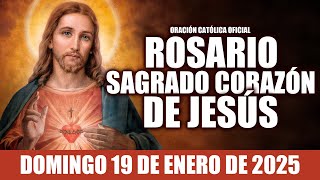 ROSARIO AL SAGRADO CORAZÓN DE HOY DOMINGO 19 DE ENERO DE 2025💖SAGRADO CORAZÓN DE JESÚS💖