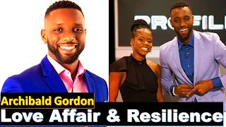 Meet Archibald Gordon; NEW WIFE, Children, Career, Profile, Philanthropic Endeavors and Lifestyle.