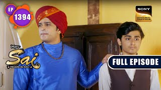 Prahlad का फैसला | Mere Sai - Ep 1394 | Full Episode | 16 May 2023