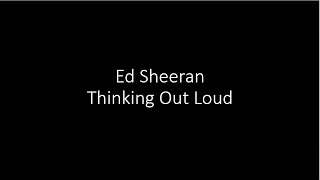 Ed Sheeran - Thinking Out Loud - Lyrics