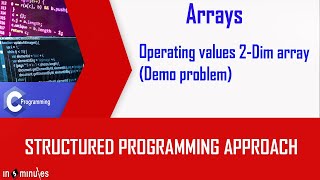 Module5_Vid_29_Operating values 2-Dim array - Demo problem