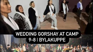 Wedding Gorshay at camp 9 and 8 | Bylakuppe  | 2023 #tibetanvlogger #tibetangorshey