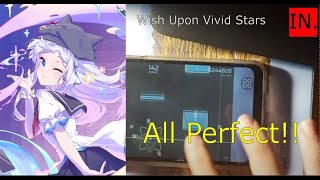 【Phira/Phigros fanmade】Wish Upon Vivid Stars [IN.] | ALL PERFECT !!