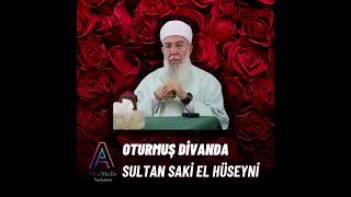 Oturmuş Divanda Sultan Saki - Menzil ilahileri