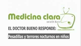 Pesadilla o terror nocturno | El Doctor Bueno responde