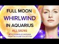 August's Whirlwind Bombshell - The Full Moon in Aquarius -2024