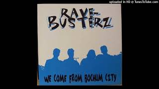 Rave Busterz - We Come From Bochum City (Original Mix)