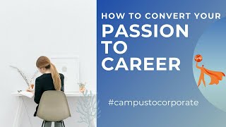 How to convert your passion to career | #campustocorporate3 #hrbcg