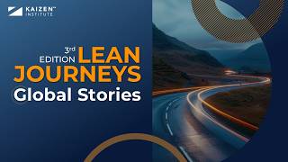 How Global Leaders Apply Lean | 3rd Edition Lean Journeys