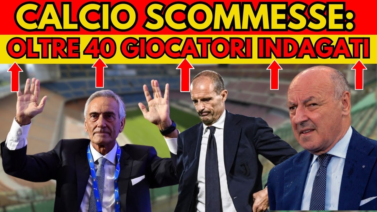 SCANDALO CALCIO SCOMMESSE INFINITO: Sono Oltre Quaranta I Giocatori ...