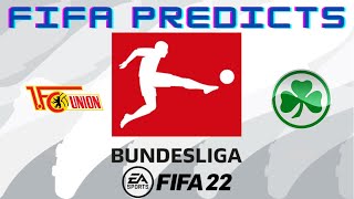 Fifa Predicts Bundesliga: Union Berlin vs Greuther Furth - 29.04.22