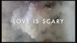 love is scary (lyric video) by gina cimmelli