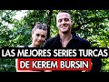 LAS MEJORES SERIES TURCAS DE KEREM BURSIN DOBLADAS AL ESPAÑOL