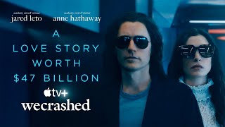WeCrashed — Official Teaser Apple TV HD I Jared Leto & Anne Hathaway NEW Film Trailer 2022