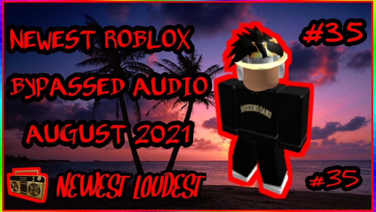 🔥[WORKING ] NEWEST ROBLOX BYPASSED AUDIOS [LOUD🔊] [RARE] [UNLEAKED ...