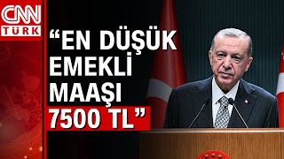 Cumhurbaşkanı Erdoğan: "5500 TL olan en düşük emekli aylığını 2 bin TL artırıyoruz"