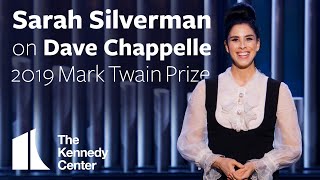 Sarah Silverman on Dave Chappelle | 2019 Mark Twain Prize | The Kennedy Center