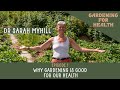 Why Gardening Is Good For Our Health