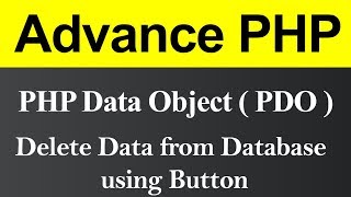 Delete Data from Database using Button PDO in PHP (Hindi)