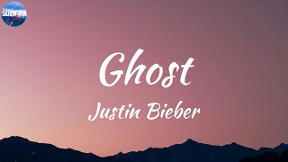 Justin Bieber - Ghost (Lyrics)🍓 I miss you more than life