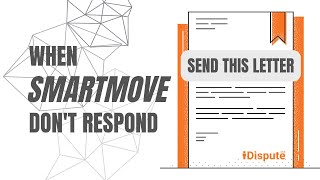 SmartMove - How to Complaint - Failure to Respond - iDispute - Online Document Creator and Editor