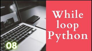 Python Tutorial | While Loop | Hindi | Urdu | Lunar Computer College