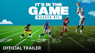 It's In The Game: Madden NFL - Official Trailer | Prime Video