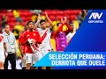 SELECCIÓN PERUANA: DERROTA QUE DUELE | ATV DEPORTES