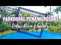 Parkroyal Penang Resort | Deluxe Room & Facilities
